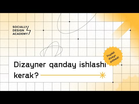 01 — Dizayner qanday ishlashi kerak?
