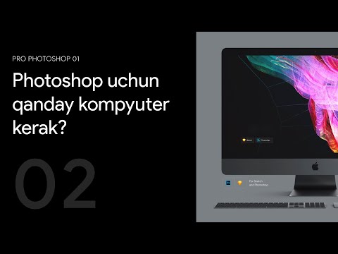 02 — Photoshop uchun qanday kompyuter kerak?