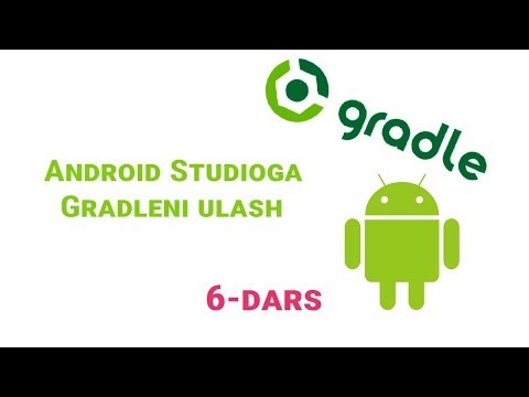 06 Android OSga dasturlar yaratish - Andoid Studioga gradleni ulash