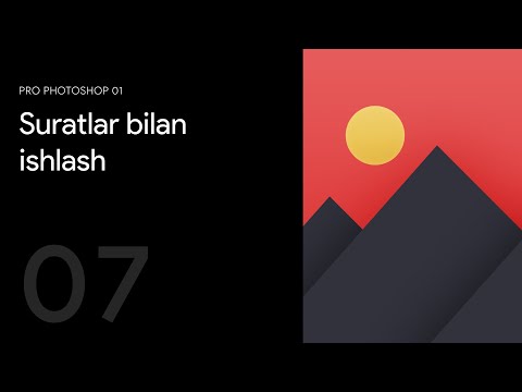 07 — Suratlar bilan ishlash
