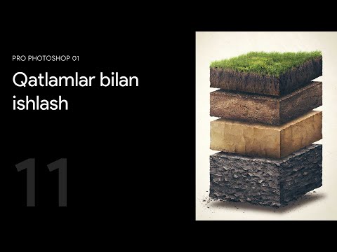 11 — Qatlamlar bilan ishlash