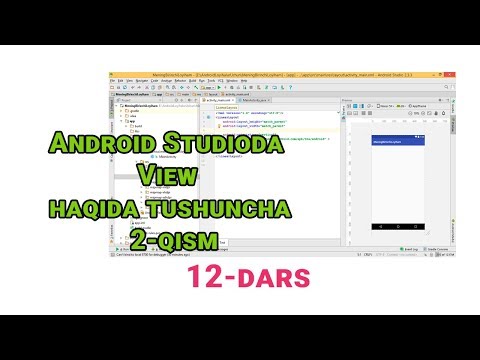 12 Android OSga dasturlar yaratish - Andoid Studioda View Haqida 2qism