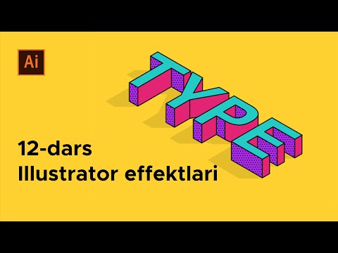 12-dars Adobe Illustratorning Effects bo'limi bilan tanishuv.