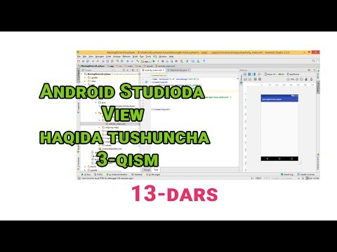 13 Android OSga dasturlar yaratish - Andoid Studioda View Haqida 3 qism