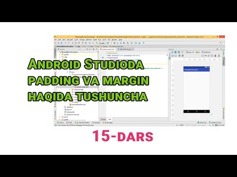 15 Android OSga dasturlar yaratish - Andoid Studioda Padding Margin haqida