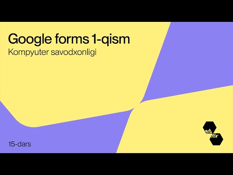 15- dars. Google forms 1-qism