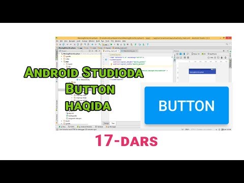 17 Android OS ga dasturlar yaratish - Andoid Studioda Button haqida
