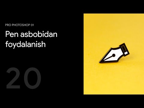 20 — Pen asbobidan foydalanish