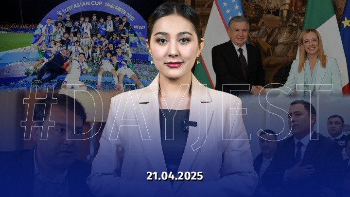 21 aprel yangiliklari: O‘zbekistonda ro‘y bergan muhim voqea va hodisalar