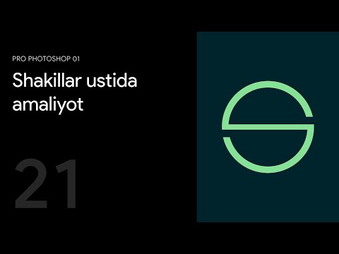 21 — Shakillar ustida amaliyot