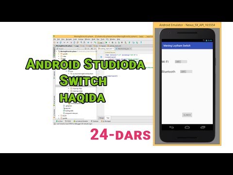 24 Android OS ga dasturlar yaratish - Andoid Studioda Switch haqida