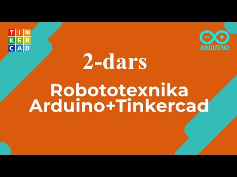 2 - Dars. Robototexnika