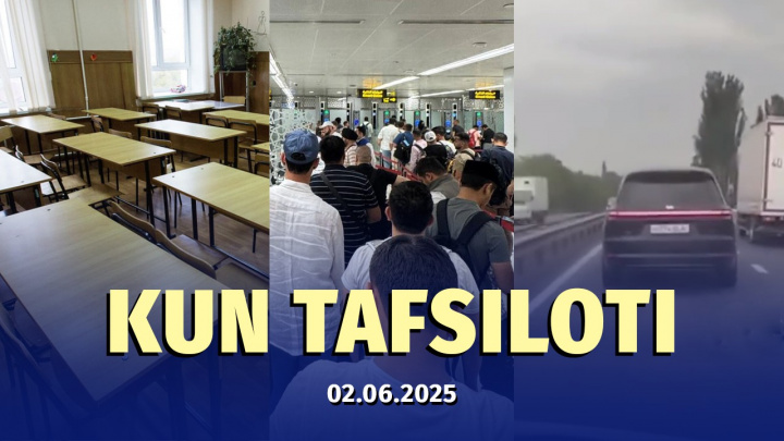 2 iyun yangiliklari: O‘zbekistonda ro‘y bergan muhim voqea va hodisalar