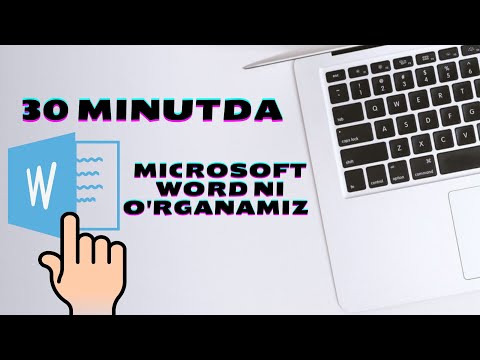 30 MINUTDA MICROSOFT WORDDA ISHLASHNI TO'LIQ O'RGANAMIZ