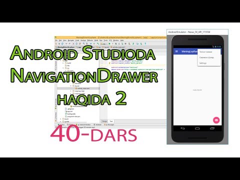 40 Android OSga dasturlar yaratish - Andoid Studioda NavigationDrawer haqida 2