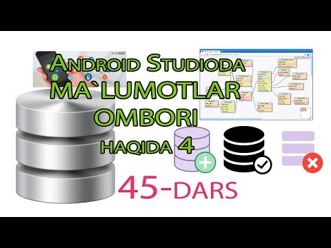 45 - Andoid Studioda - Ma`lumotlar ombori 4 Kontakt dasturi loyihasi   Jadval yaratish