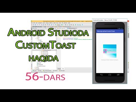 56 - Andoid Studioda - Custom Toast haqida