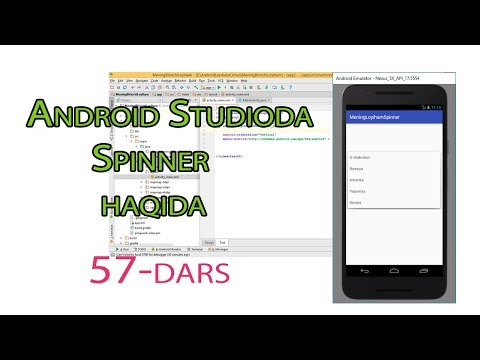 57 - Andoid Studioda - Spinner haqida
