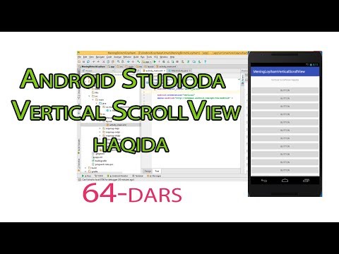 64 - Andoid Studioda - Vertical ScrollView haqida