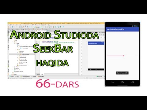 66 - Andoid Studioda - SeekBar haqida