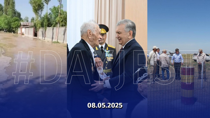 8 may yangiliklari: O‘zbekistonda ro‘y bergan muhim voqea va hodisalar