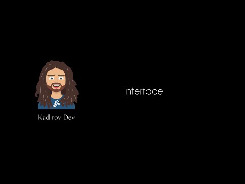 #11 - Interface. Umumiy dasturlash teoriyasi. Dasturlashni o'rganish kursi