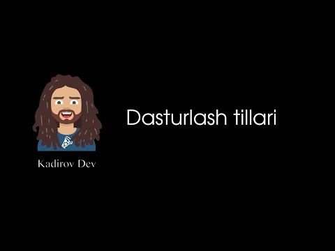 #1 - Dasturlash tillari. Umumiy dasturlash teoriyasi. Dasturlashni o'rganish kursi