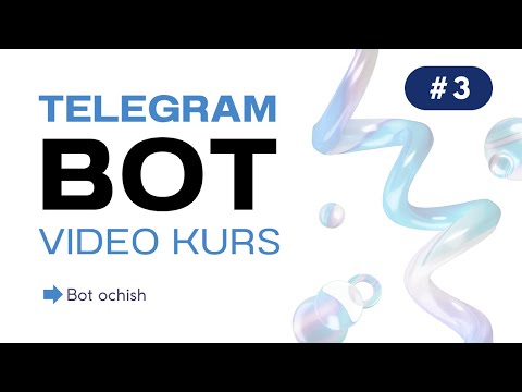 #3 Bot ochish