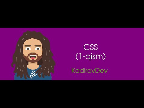 #4 – CSS (1-qism). Veb-dasturlash kursi