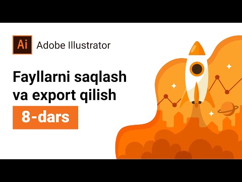 #8 Fayllarni saqlash va export qilish