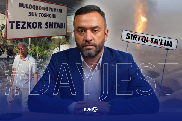Andijondagi toshqin, oliy ta’limdagi o‘zgarishlar va do‘xtirlarga $1500 oylik - hafta dayjesti