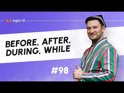 Before, After, During, While