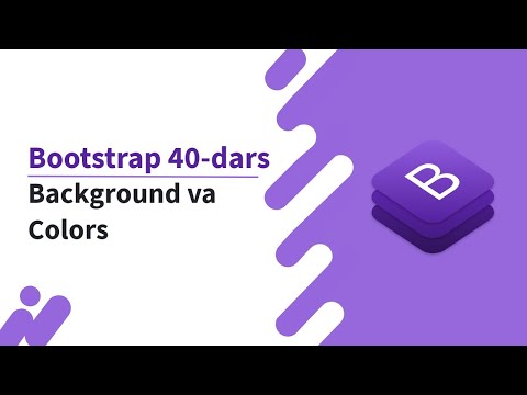 Bootstrap 40-dars. Background va Colors