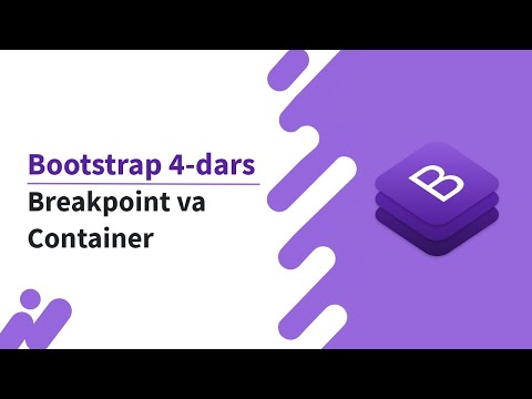 Bootstrap 4 dars. Breakpoint va Container