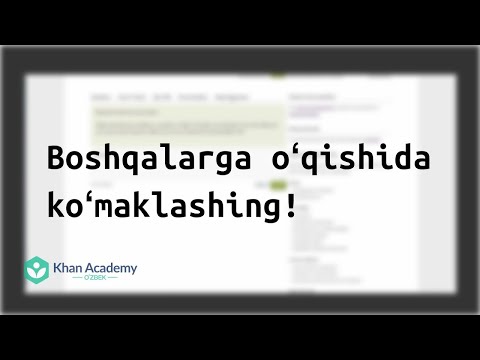 Boshqalarga oʻqishida koʻmaklashing!