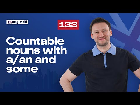 Countable nouns with a/an and some