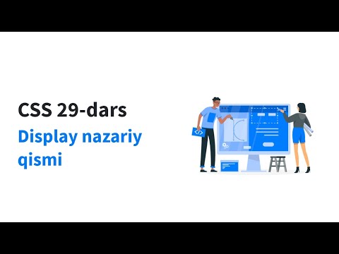 CSS 29-dars. Display nazariy qismi