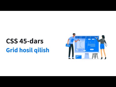 CSS 45-dars. Gird hosil qilish