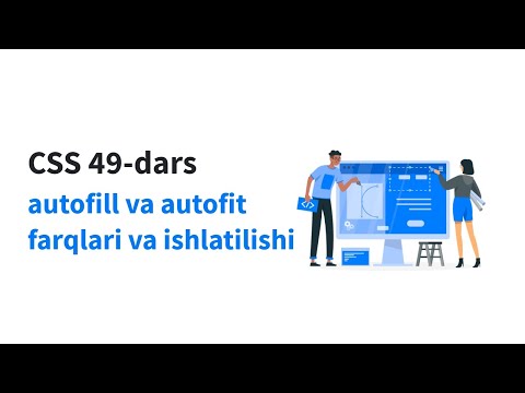 CSS 49-dars. Autofill va autofit farqlari va ishlatilishi