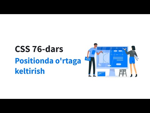 CSS 76-dars. Positionda o'rtaga keltirish