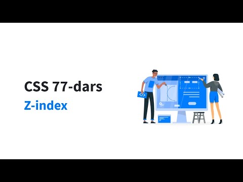 CSS 77-dars. Z-index