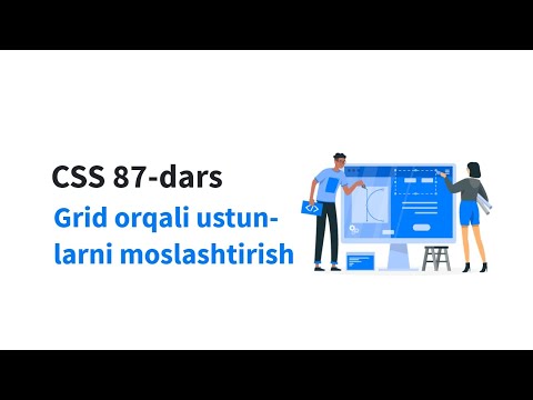 CSS 87-dars. Grid orqali ustunlarni moslashtirish