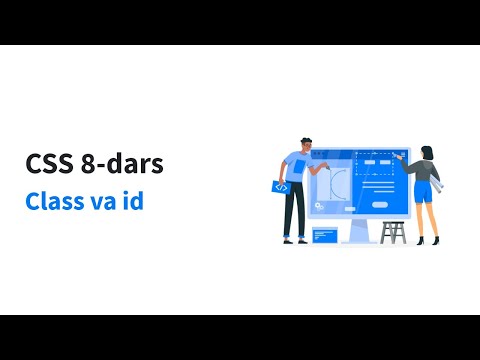 CSS 8-dars. Class va id