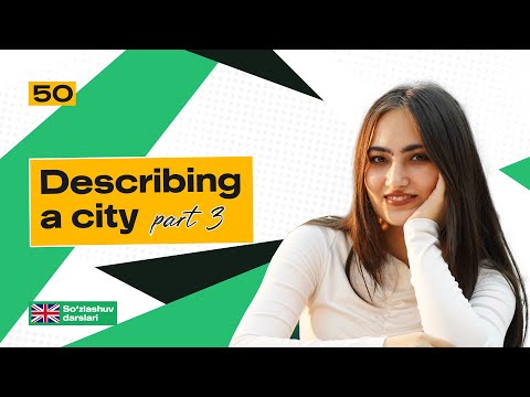 Describing a city(part 3)
