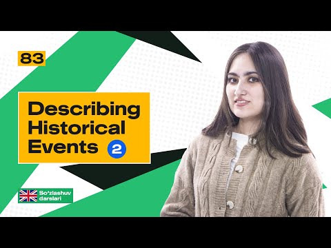 Describing historical events (2-qism)