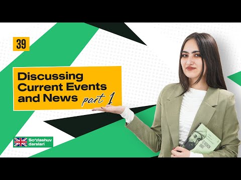 Discussing current events and news(part 1)