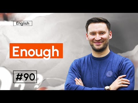 Enough