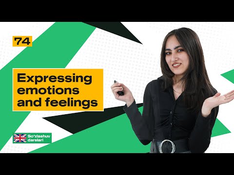 Expressing emotions and feelings