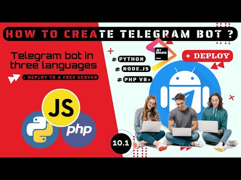 How to Create a Telegram bot with PYTHON, JS and PHP, How to deploy telegram bot on the free server.