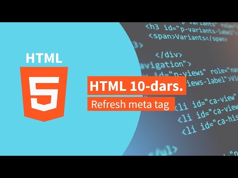 HTML 10-dars. Refresh meta tagi